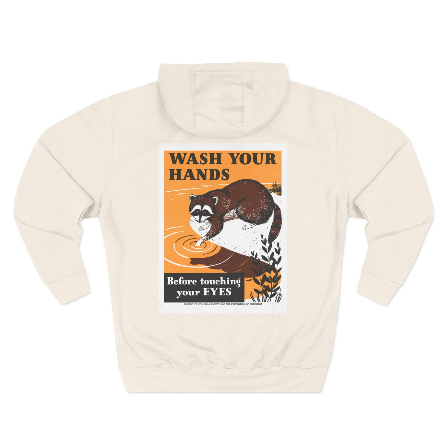 Wash Your Hands Before Touching Your Eyes - District of Columbia Society For The Prevention Of Blindness - (Ca. 1942) - Hooded Sweatshirt