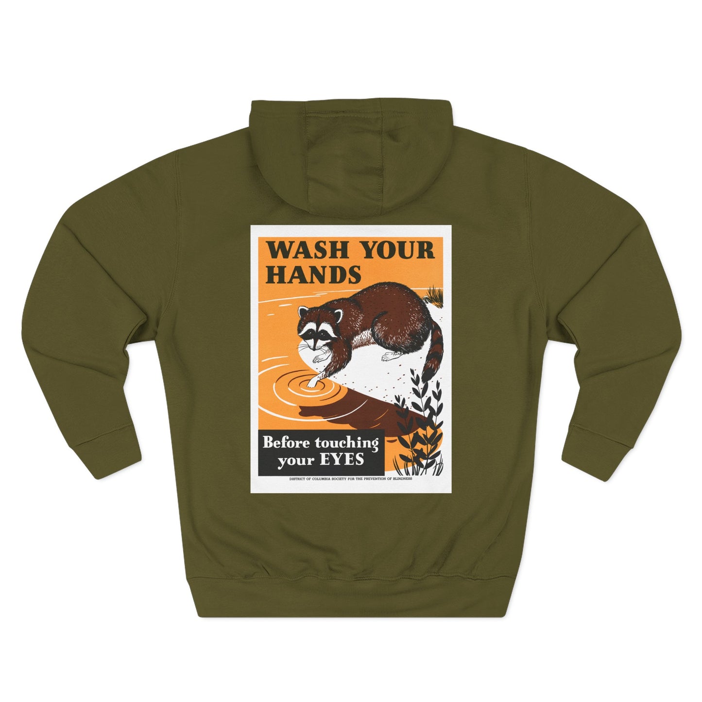Wash Your Hands Before Touching Your Eyes - District of Columbia Society For The Prevention Of Blindness - (Ca. 1942) - Hooded Sweatshirt